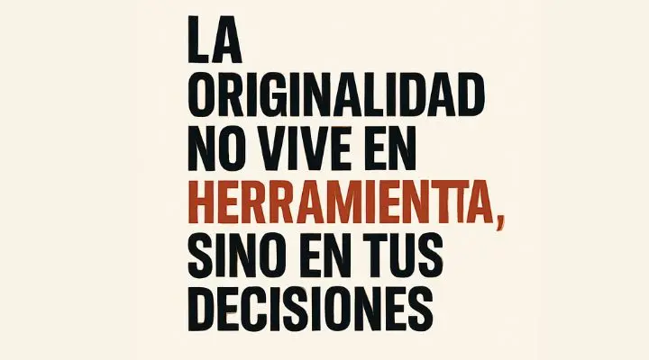 La originalidad no está en la tecnología