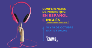 EMMS 2018: Evento online con expertos en marketing digital