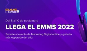 EMMS 2022: Capacítate e inspírate en 3 jornadas únicas de Marketing Digital