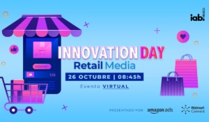 IAB México, en colaboración con Amazon Ads y Walmart Connect, llevó a cabo la segunda edición del Innovation Day de 2023