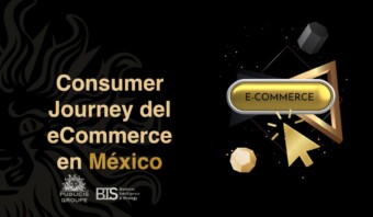 Consumer Journey del ecommerce en México.