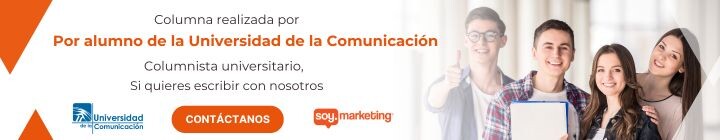 Cuatro jóvenes sonrientes están de pie juntos, uno de ellos con un portapapeles. El texto promueve la redacción de columnas universitarias sobre tendencias para estudiantes de la Universidad de la Comunicación, con información de contacto y logotipo visibles.