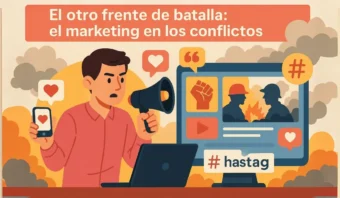 El otro frente de batalla: el marketing en los conflictos